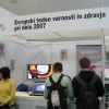 Kampanja evropskega tedna varnosti in zdravja pri delu 2007 (Študentski arena, Gospodarsko razstavišče, Ljubljana 16.-18. 10. 2007)